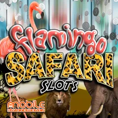 Скачать взлом Flamingo Safari Slots (Фламинго Сафари Слоты) [МОД Меню] на Андроид